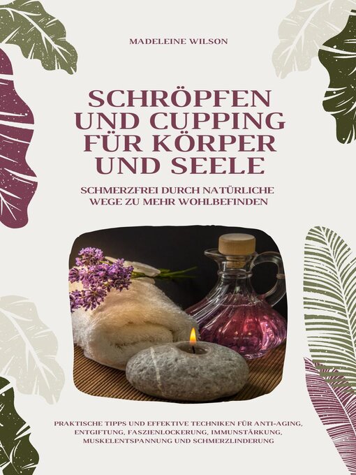 Title details for Schröpfen und Cupping für Körper und Seele by Madeleine Wilson - Available